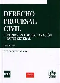Derecho Procesal Civil I. El Proceso de Declaracion. Parte General. 5ª Ed.