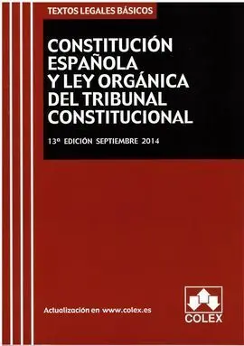 Constitucion Española y Tribunal Constitucional (13ª Ed. )