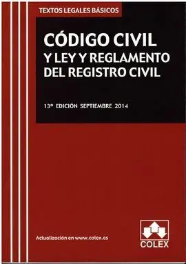 Codigo Civil y Ley y Reglamento del Registro Civil (13ª Ed. )