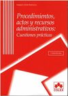 PROCEDIMIENTOS, ACTOS Y RECURSOS ADMINISTRATIVOS (7ª ED.)
