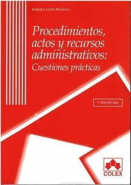 Procedimientos, Actos y Recursos Administrativos (7ª Ed. )