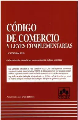 Codigo de Comercio y Legislación Mercantil Complementaria. (12ª Ed 2015)