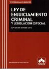 LEY DE ENJUICIAMIENTO CRIMINAL Y LEGISLACIÓN ESPECIAL