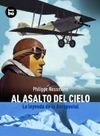 AL ASALTO DEL CIELO. LA LEYENDA DE LA AEROPOSTAL