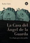 LA CASA DEL ÁNGEL DE LA GUARDA