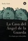 La Casa del Ángel de la Guarda