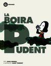 LA BOIRA PUDENT