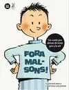 Fora Malsons