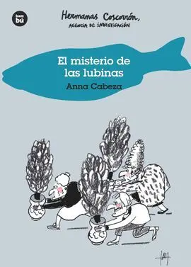Hermanas Coscorrón Agencia de Investigación : el Misterio de las Lubinas