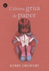 L'ÚLTIMA GRUA DE PAPER