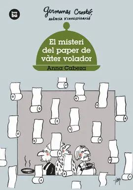 El Misteri del Paper de Vàter Volador. Germanes Crostó