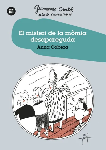 El Misteri de la Mòmia Desapareguda. Germanes Crostó