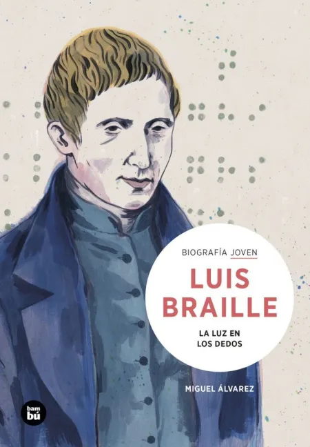 Louis Braille Biografía Joven Bambú