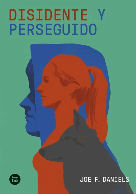 Disidente y Perseguido