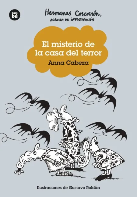 Hermanas Coscorrón. Agencia de Investigación. El Misterio de la Casa del Terror