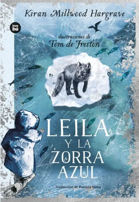 Leila y la Zorra Azul - 100% Pefc