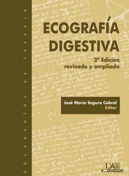 Ecografía Digestiva, 2ª Edición Revisada y Ampliada