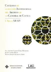 Catálogo de la Sección Institucional del Archivo de la Catedral de Cuenca