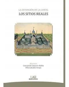La Extensión de la Corte: los Sitios Reales