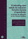 EL DEBRIEFING COMO MÉTODO DE EVALUACIÓN FORMATIVA DURANTE EL APRENDIZAJE
