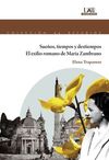 SUEÑOS, TIEMPOS Y DESTIEMPOS. EL EXILIO DE MARÍA ZAMBRANO