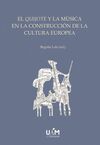 EL QUIJOTE Y LA MÚSICA EN LA CONSTRUCCIÓN DE LA CULTURA EUROPEA