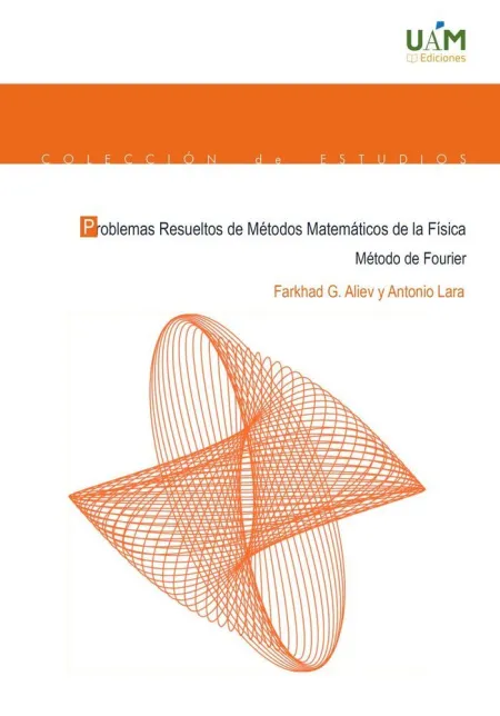 Problemas Resueltos de Métodos Matématicos de la Fisica. Métodos de Fourier