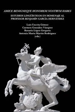 Amice Benigneqve Honorem Nostrvm Habes. Estudios Lingüisticos en Homenaje Al Pro