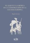 EL QUIJOTE Y LA MÚSICA EN LA CONSTRUCCIÓN DE LA CULTURA EUROPEA (ED. BOLSILLO)