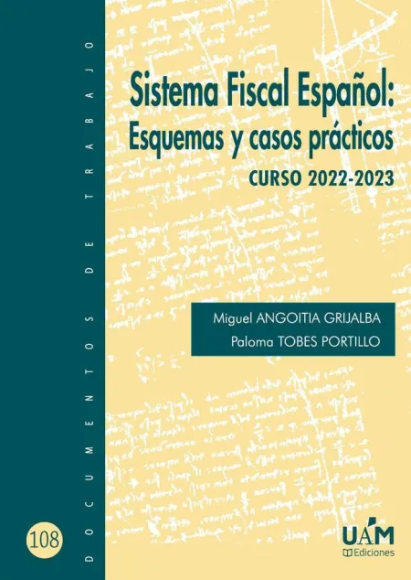 Sistema Fiscal Español: Esquemas y Casos Prácticos. Curso 2022-2023
