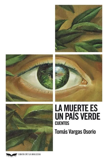 La Muerte Es un País Verde. Cuentos