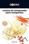 COCINA DE  TEMPORADA PARA INEXPERTOS