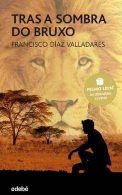 Tras a Sombra Do Bruxo - Premio Edebe 2017