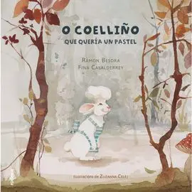 O Coelliño que Queria un Pastel