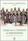 VIAJE POR UN CAMINO DE HERMOSURA