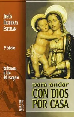 Para Andar con Dios por Casa