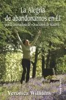 La Alegría de Abandonarnos en él