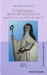 EL MENSAJERO DE LA TERNURA DIVINA, TOMO I (LIBROS 1-3)