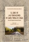 EL LIBRO DE LA FUNDACIONES DE SANTA TERESA DE JESÚS