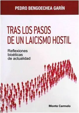 Tras los Pasos de un Laicismo Hostil