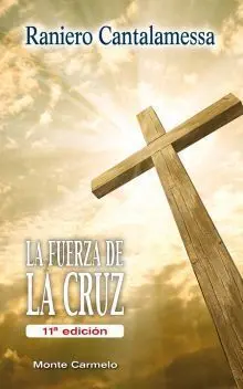 La Fuerza de la Cruz