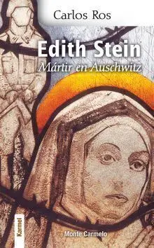 Edith Stein, Mártir en Auschwitz