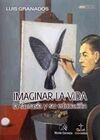 IMAGINAR LA VIDA. LA FANTASIA Y SU EDUCACION