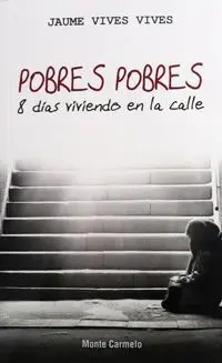 Pobres Pobres 8 Dias Viviendo en la Calle