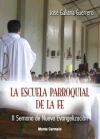 LA ESCUELA PARROQUIAL DE LA FE