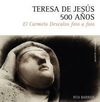 TERESA DE JESUS 500 AÑOS