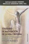 ITINERARIO DE MADURACIÓN DE LA VIDA CRISTIANA
