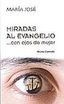 MIRADAS AL EVANGELIO...CON OJOS DE MUJER