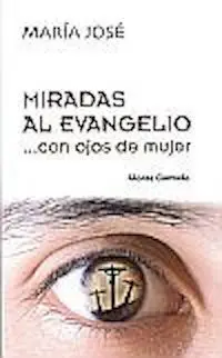 Miradas Al Evangelio... con Ojos de Mujer