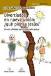 DIVORCIADOS EN NUEVA UNIÓN. QUE PIENSA JESÚS